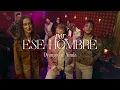 Dyango & Ainda - Por Ese Hombre (Video Oficial)