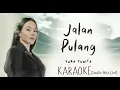 Download Lagu KARAOKE -JALAN PULANG - YURA YUNITA - (Video lirik) NEW ARANSEMENT. #lirik #lirikvideo #lirikvideo