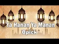 Download Lagu Opick - Ya Hanan Ya Manan | Official Video
