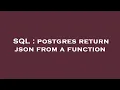 SQL postgres return json from a function