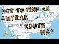 How to find a MAP of all the Station Stops on an Amtrak Train Route
