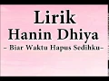 Download Lagu Hanin dhiya biar waktu yang hapus sedihku lirik