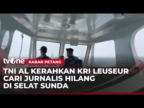 TNI AL & Tim Gabungan Menyisir Selat Sunda dalam Pencarian Jurnalis dan Awak yang Hilang