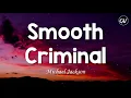 Lagu Michael Jackson - Smooth Criminal [Lyrics]