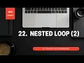Lecture 22 - Nested loop 2