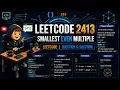 Smallest Even Multiple LeetCode 2413 C Solution with Explanation
