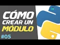 How to Create a Module in Python Intermediate Python Course
