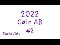 2022 AP Calculus AB Exam FRQ