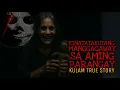 KINATATAKUTANG MANGGAGAWAY SA AMING BARANGGAY | Aswang True Story