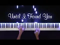 Download Lagu Stephen Sanchez - Until I Found You | Piano Cover with Strings (with PIANO SHEET)
