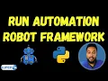 Robot Framework Tutorial How to Run Existing Python Automation Scripts