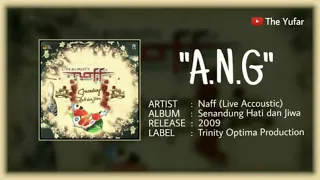 Download A.N.G, Naff - Senandung Hati dan Jiwa (Live Acoustic). HQ MP3