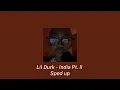 Lil Durk - India pt. II (Sped up)