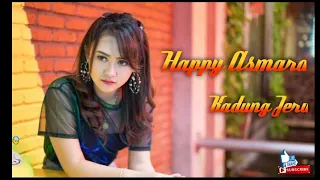 Download HAPPY ASMARA - KADUNG JERU MP3