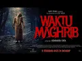 Download Lagu film horor indonesia 'WAKTU MAGHRIB' full movie || Global sub