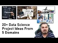 20 Data Science Project Ideas From 5 Domains