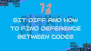 13 - Git Diff Tutorial How to Compare Code Changes Track Differences