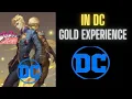 Gold Experience in DC 1-100