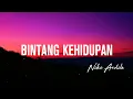 Lagu Bintang Kehidupan - Nike Ardilla (Lirik lagu)