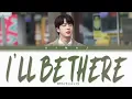 [BTS] 'I'll Be There' Jin Color Coded Lyrics Han/Rom/Eng