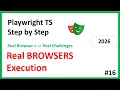 Playwright Tests Execution in real browsers Chrome Firefox