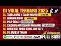 Download Lagu DJ TIKTOK TERBARU 2025-🎵DJ TABOLA BOLA X CALON MANTU 🎵DJ FULL BASS CEK SOUND