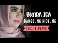 Download Lagu BANGBUNG HIDEUNG MEDLEY SIUH - BUNDA ICA