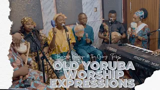 old yoruba worship expressions bolanle komolafe glory tribe yorubaworship oldsongs oldsong