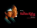 Bill Conti - The Karate Kid, Part II - Main Theme [Extended \u0026 Remastered by Gilles Nuytens]