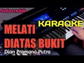 Download Lagu MELATI DIATAS BUKIT -  KARAOKE