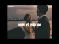Download Lagu NHÌN VỀ PHÍA EM  [Lofi Ver] - Phan Duy Anh x VUX | Hoài Niệm Là Thứ Giết Anh...