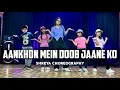 Download Lagu Aankhon Mein Doob Jaane Ko | Dance Video | The 9Teen | Shreya Choreography