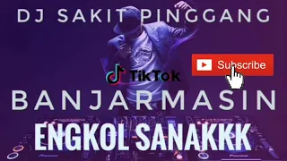 Download DJ TIKTOK SAKIT PINGGANG BANJARMASIN ENGKOL SANAK 2019 VIRAL MP3