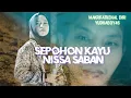 Download Lagu SEPOHON KAYU NISSA SABYAN