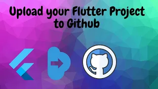 Flutter tutorial - How to upload Flutter project to GitHub