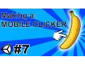 7 Making a Mobile Clicker in Unity C - Upgrading Touch Detection