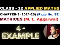 4 Example sol l Chapter 3 l MATRICES l example4 l Class 12th Applied Maths l M L Aggarwal 2024-25