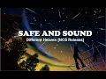 Download Lagu Different Heaven : Safe and Sound [NCS Release] Lyric + Terjemahan