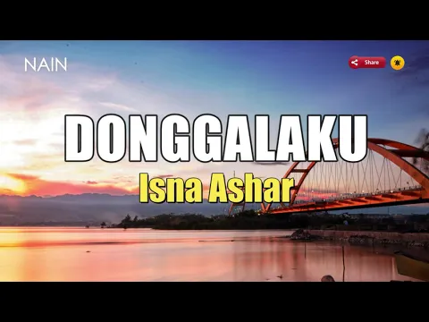 Download MP3 LAGU PALU : DONGGALAKU Voc. Isna Ashar Cipt. Atang Tasiburi / Rudi L (Lyric)