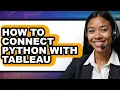 How to Connect Python with Tableau full Guide