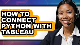 How to Connect Python with Tableau full Guide