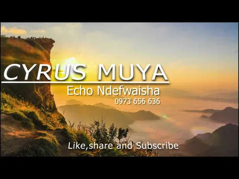 Download MP3 Cyrus M. Muya_ Echo ndekabila (ndefwaisha) / God's Sonant/ zambian gospel