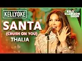 'SANTA (Crush on You)' By Thalia | Cameo-oke