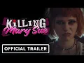 Lagu Killing Mary Sue - Official Trailer (2025) Dermot Mulroney, Sierra McCormick, Jason Mewes