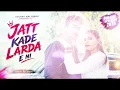 🔥 JATT KADE LARDA E NI | Punjabi Love Song 2026 ❤️ | New Punjabi Song | Sourav Rai Rishu