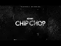 Squash - Chip Chop (Official Audio)