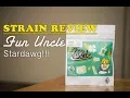 Stardawg from Fun Uncle Strain Review
