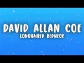 David Allan Coe - Longhaired Redneck (Lyrics)