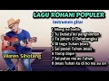 Download Lagu Lagu Rohani paling Menyejukkan - Instrumen gitar (Waren Sihotang)
