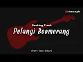 Pelangi (Boomerang) Backing Track Part Melodi Solo Gitar John Paul Ivan - Catra Agfa